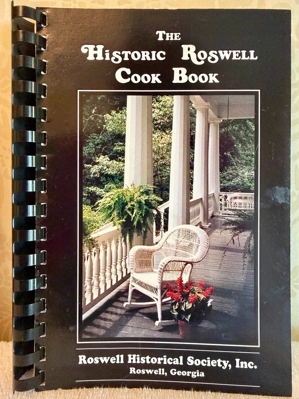 The Historic Roswell Cook Book – Roswell Historical Society Georgia – 1995